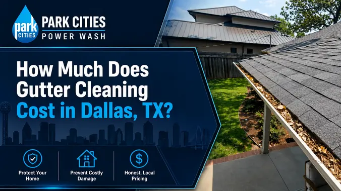How Much Does Gutter Cleaning Cost in Dallas, TX