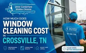 Window Cleaning Cost in Crossville TN