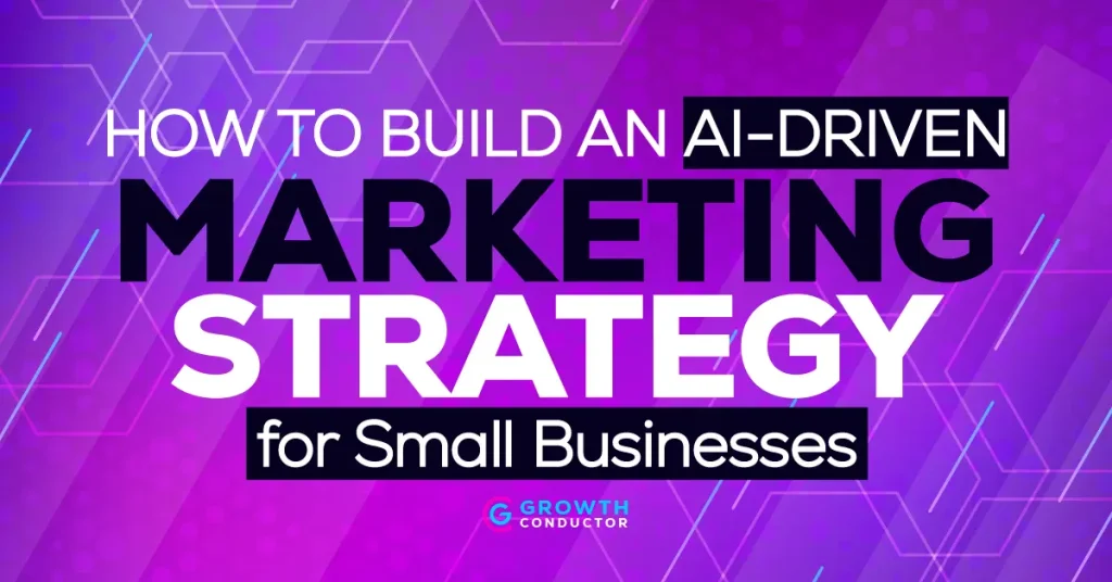 AI-driven marketing strategy for small businesses
