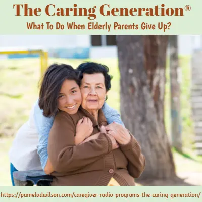 when elderly give up