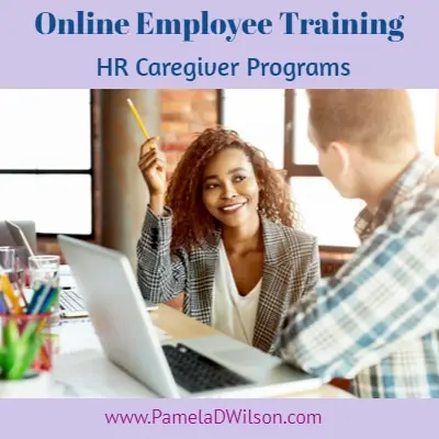 Online Employee Training: HR Caregiver Skills Development