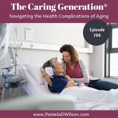 navigating health complications of aging