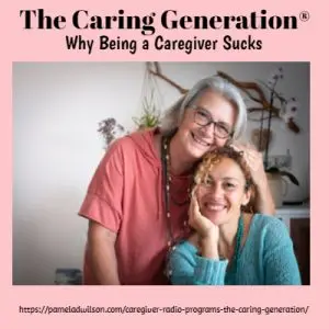 why caregiving sucks