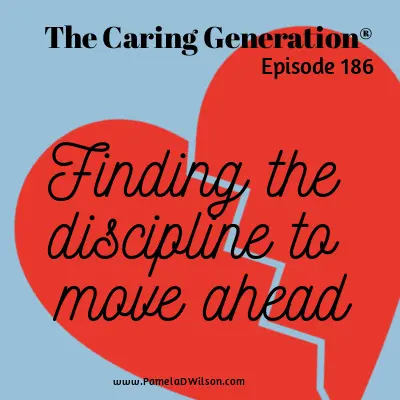 Finding the discipline to move ahead