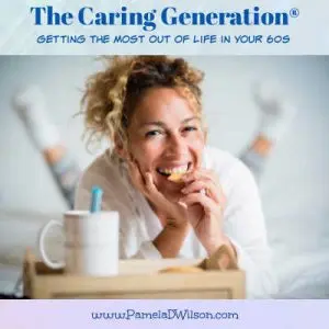 getting the most out of life in your 60s