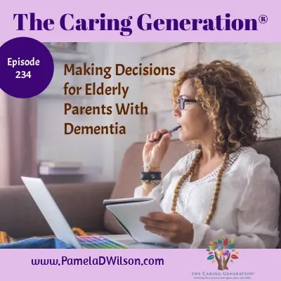 making decisions for elderly parent with dementia