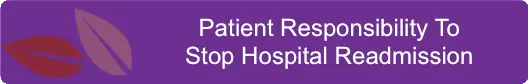 Patient Responsibility To Stop Hospital Readmission