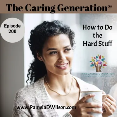 How to Do the Hard Stuff When Caring For Elderly Parents