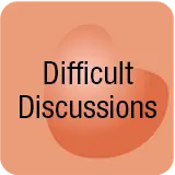 Difficult Discussions
