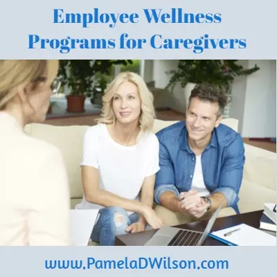 Employee Wellness Programs for Caregivers