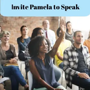 Invite Pamela to Speak to Your Group