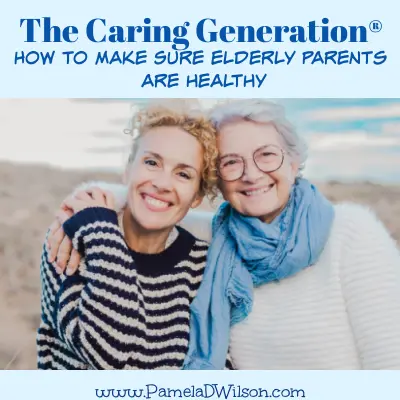 making sure elderly parents are healthy