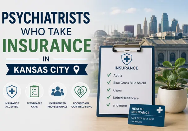 Psychiatrists Who Take Insurance in Kansas City