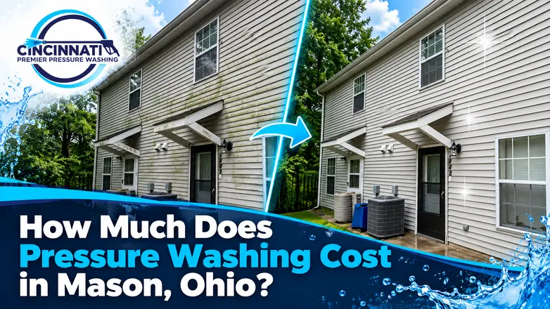 Mason, Ohio pressure washing cost guide featuring before and after exterior house cleaning results.