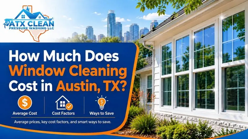 How Much Does Window Cleaning Cost in Austin?