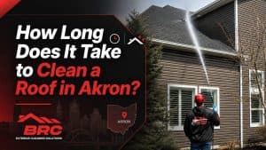 How Long Does It Take to Clean a Roof in Akron?