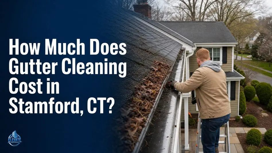 How Much Does Gutter Cleaning Cost in Stamford, CT?
