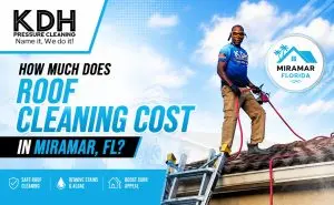 Roof Cleaning Pricing in Miramar, FL