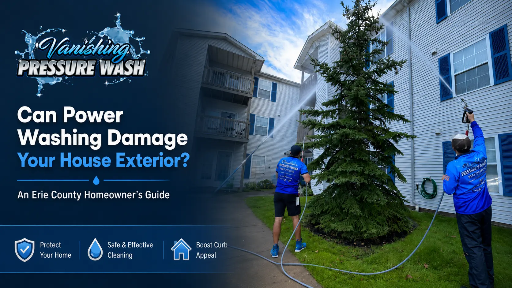 Vanishing Pressure Wash technicians cleaning a house exterior in Erie County with professional pressure washing equipment
