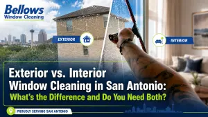 Bellows Window Cleaning professional cleaning a residential window in San Antonio with exterior and interior window cleaning comparison graphics.