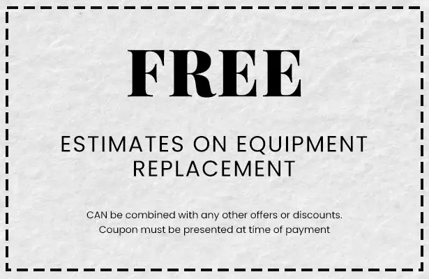 Discounts on Estimates On Equipment Replacement