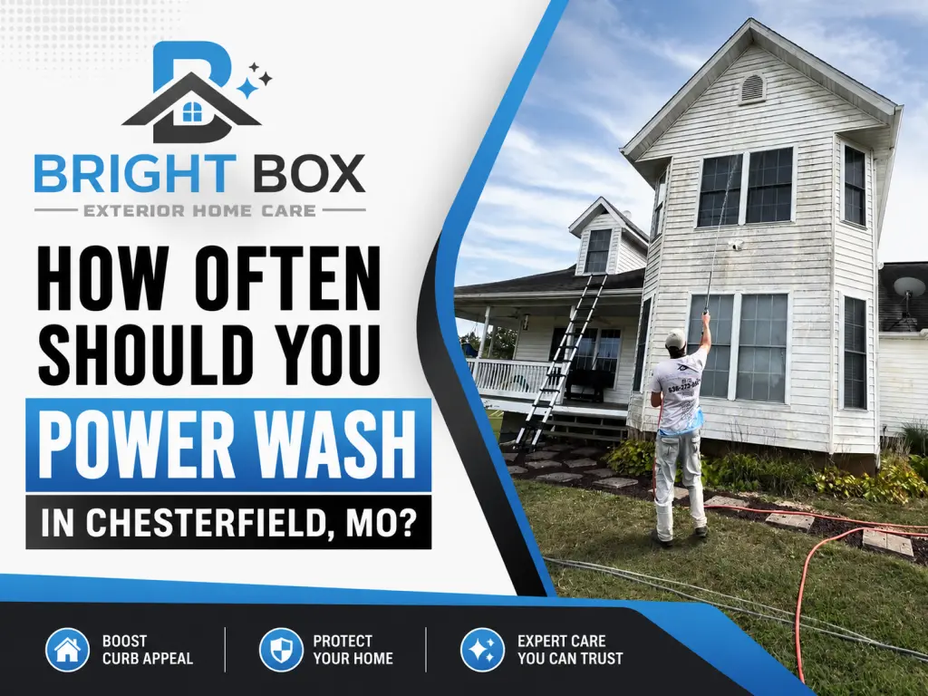 Power Washing Frequency in Chesterfield MO