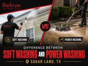Soft Washing vs Power Washing in Sugar Land TX