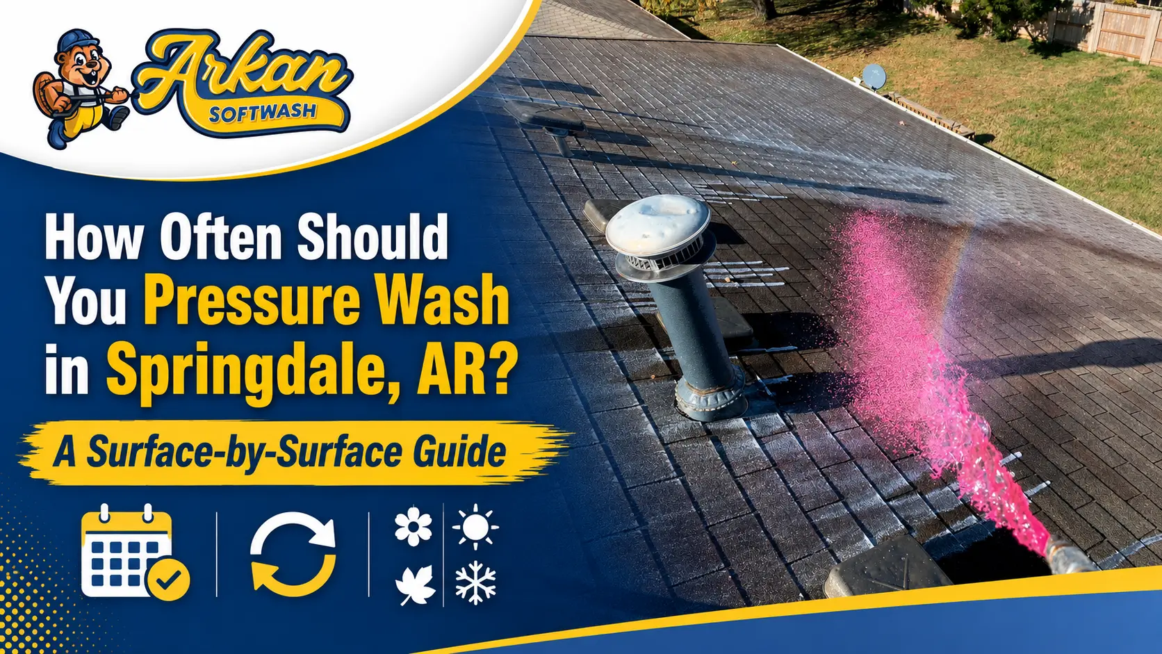 Arkan Softwash roof cleaning in Springdale, Arkansas with a guide to how often different exterior surfaces should be cleaned.