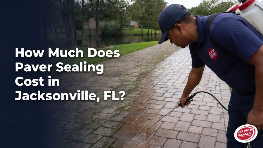How Much Does Paver Sealing Cost in Jacksonville, FL?