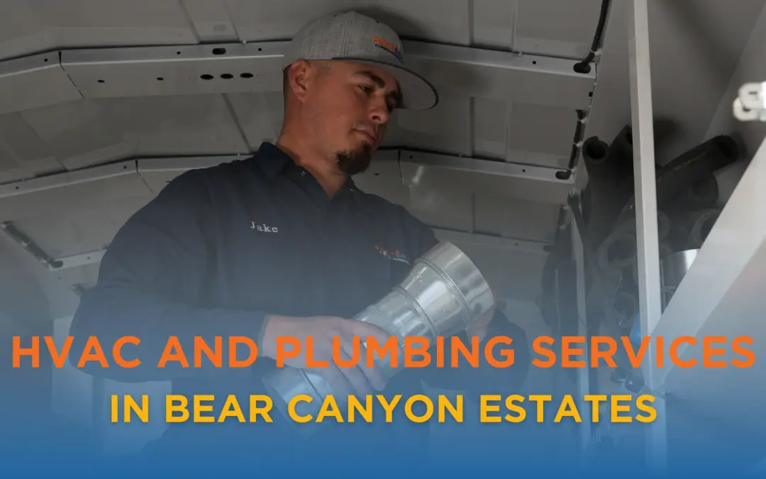 HVAC and Plumbing Services in Bear Canyon Estates