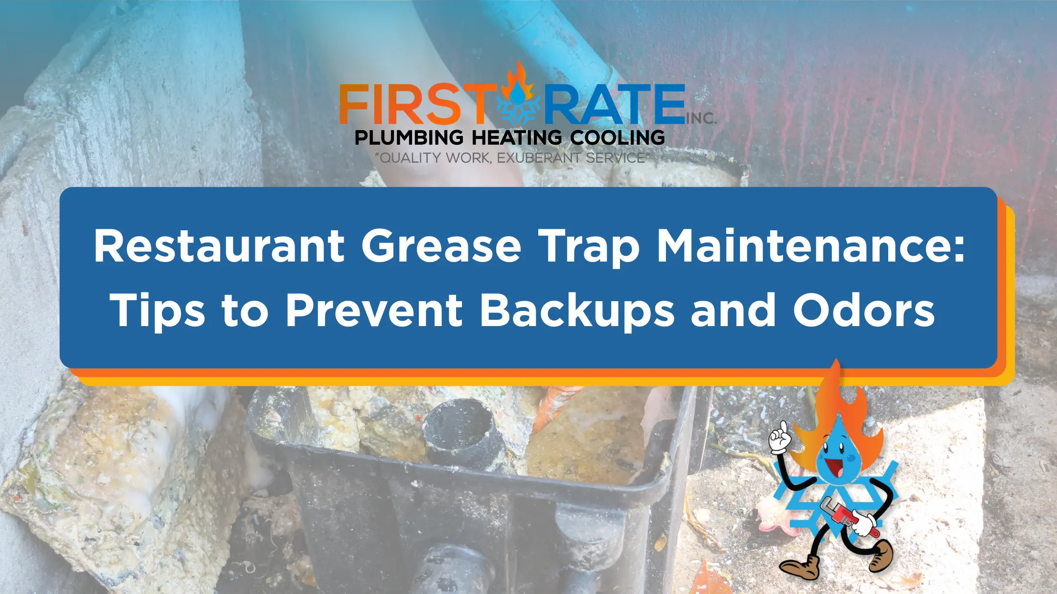 Restaurant Grease Trap Maintenance: Tips for Preventing Backups and Foul Odors
