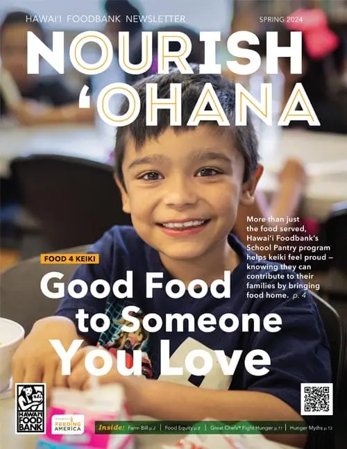 Hawai‘i Foodbank Nourish ‘Ohana Spring 2025 newsletter cover highlighting community partnerships