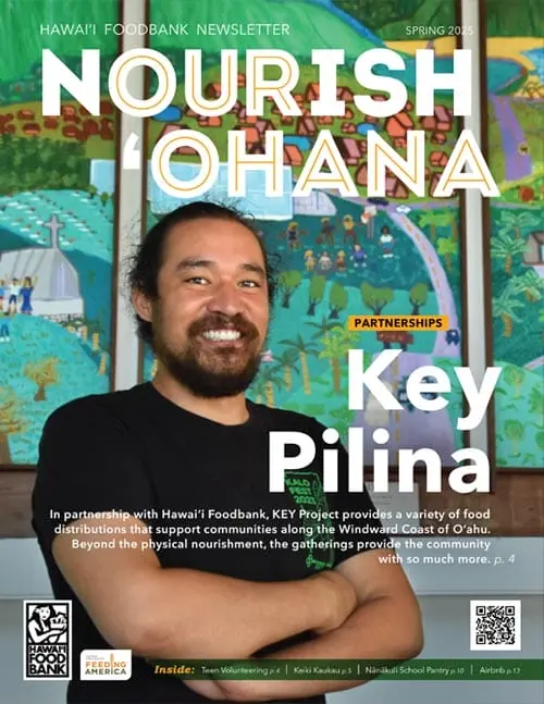 Hawai‘i Foodbank Nourish ‘Ohana Spring 2025 newsletter cover highlighting community partnerships