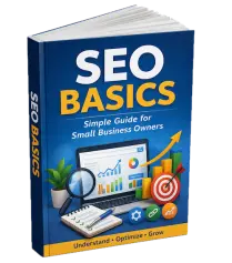 SEO Basics cover: SEO BASICS Simple Guide for Small Business Owners