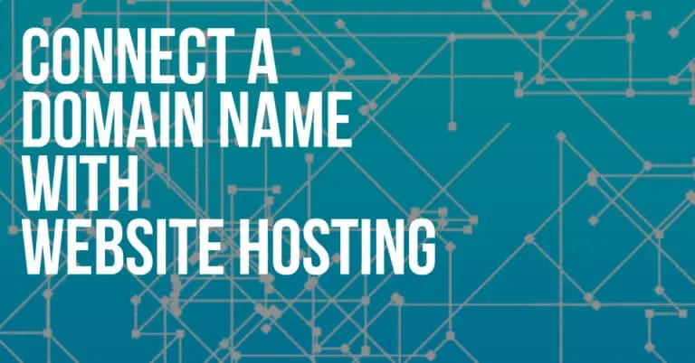 Connect a Domain Name With Website Hosting