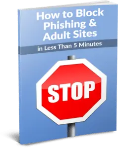 How to Block Phishing & Adult Sites in Just 5 Minutes