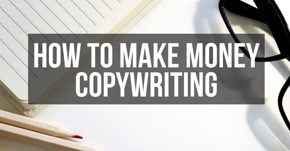 How to Make Money Copywriting