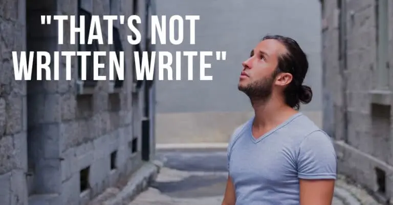 "That's Not Written Write"
