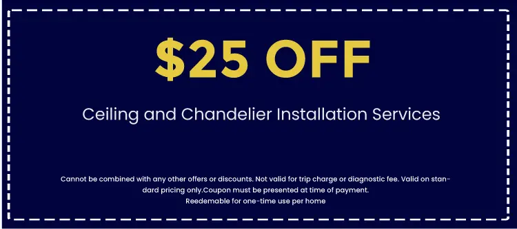 Discount on Ceiling Fan and Chandelier Installation