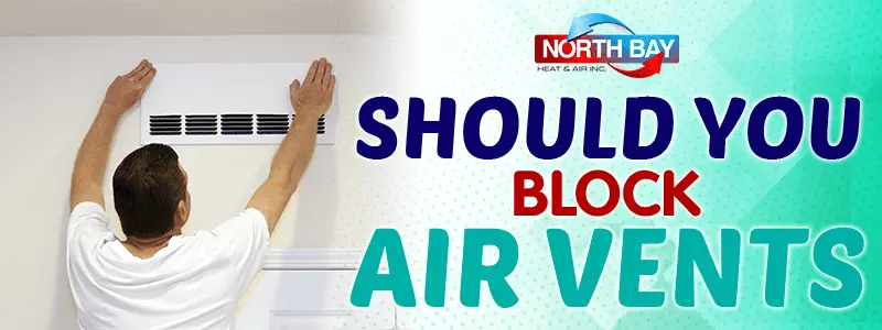 Should You Block HVAC Air Vents?