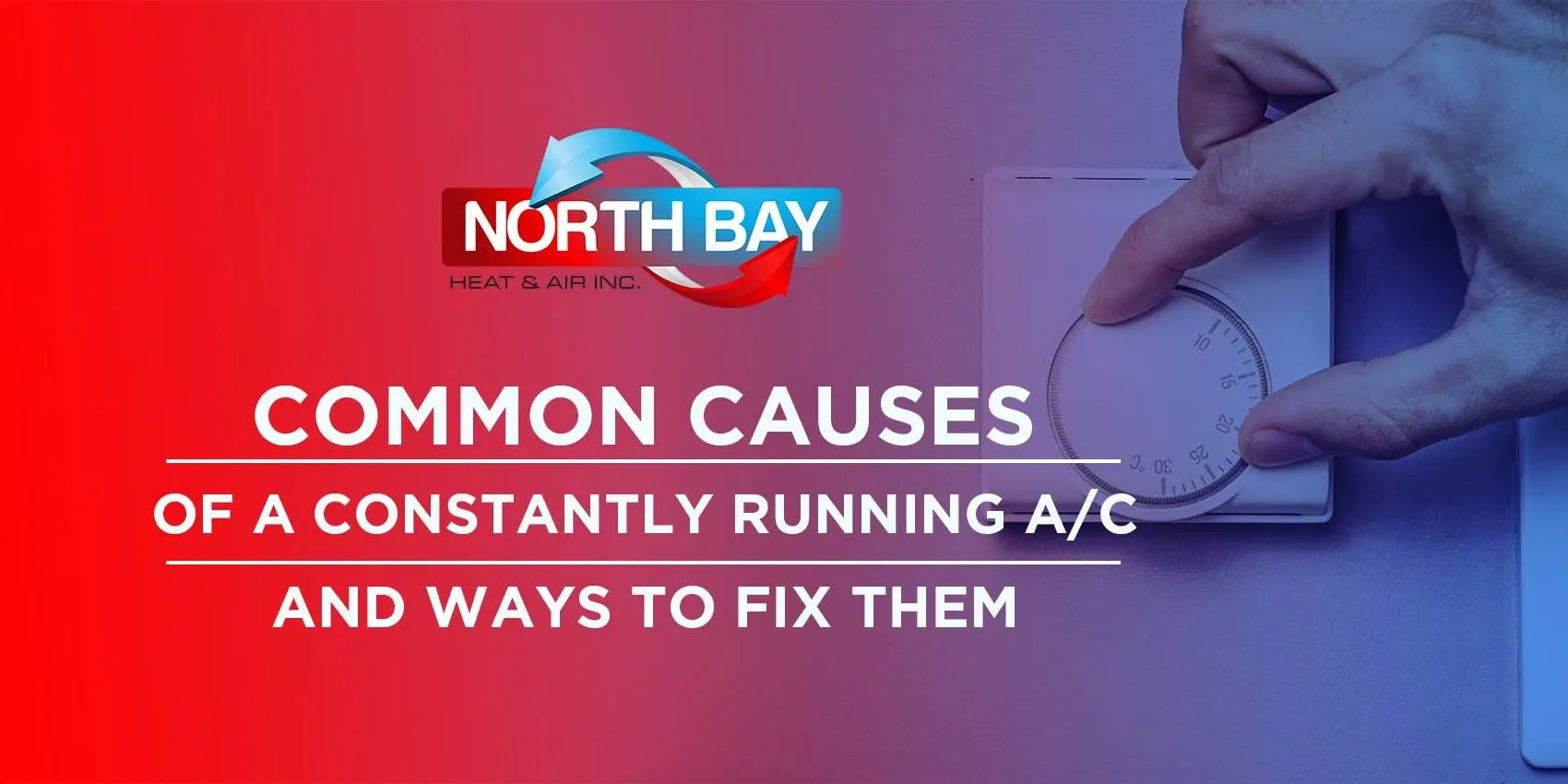 Common Causes of a Constantly Running A/C and Ways to Fix Them