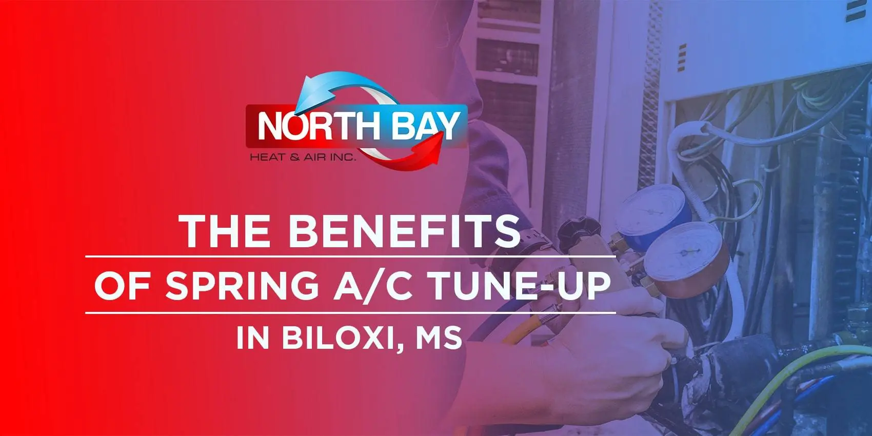 The Benefits of Spring A/C Tune-Up in Biloxi, MS