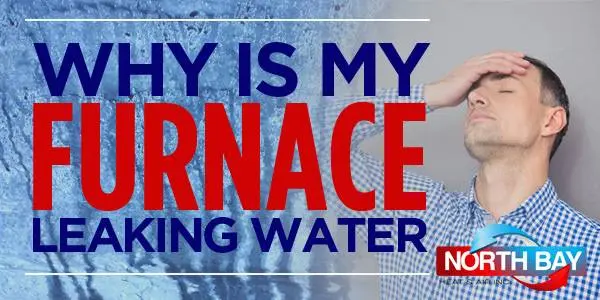 Why Is My Furnace Leaking Water?
