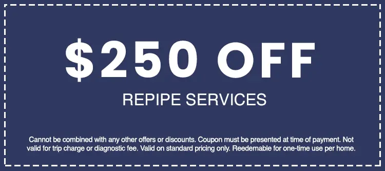 $250 off repipe services coupon for AAA Advanced Plumbing & Drain, promotional offer with terms and conditions.