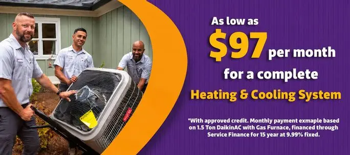 97 per month for a complete heating & cooling system