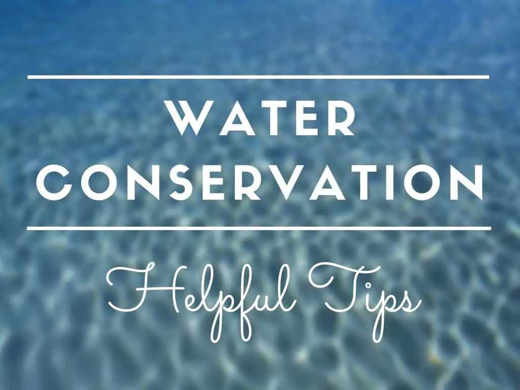 Helpful Water Conservation Tips