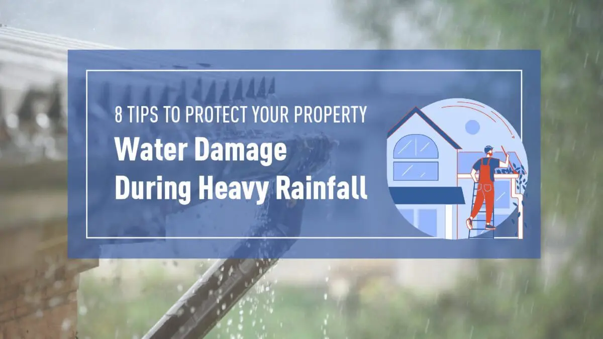 8 tips to protect your property. Person cleaning a gutter