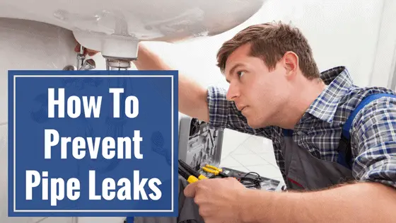 How to prevent pipe leaks