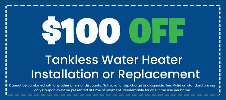 Discount on Tankless Water Heater Installation or Replacement
