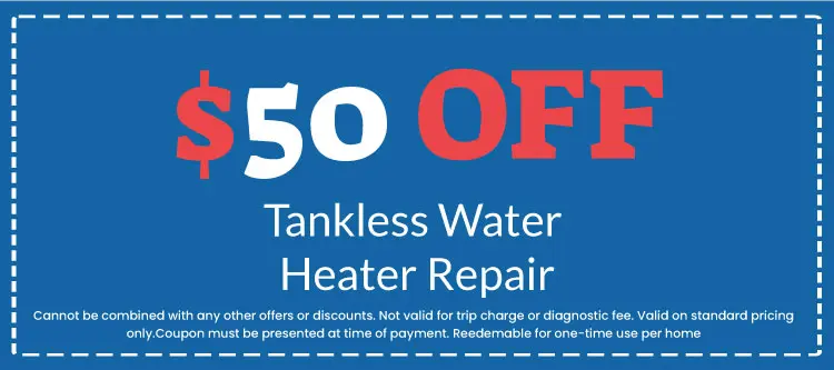 Discounts on Tankless Water Heater Repair